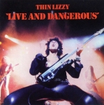 Thin Lizzy ~ Live and Dangerous